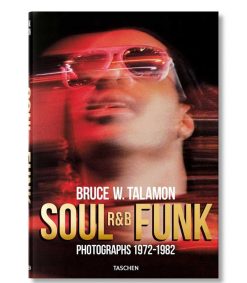 New Taschen Livre Bruce W. Talamon Soul, R&B, Funk Photographs 1972-1982