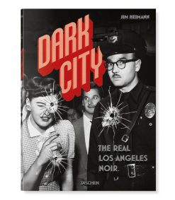 Online Taschen Livre Dark City. The Real Los Angeles Noir